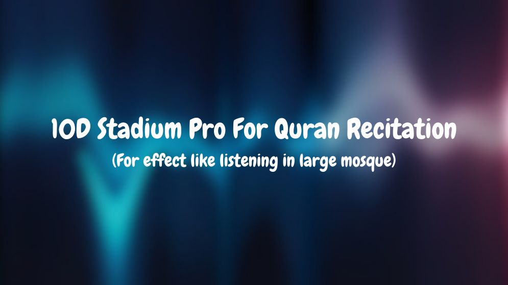 10D Stadium Pro For Quran Recitation