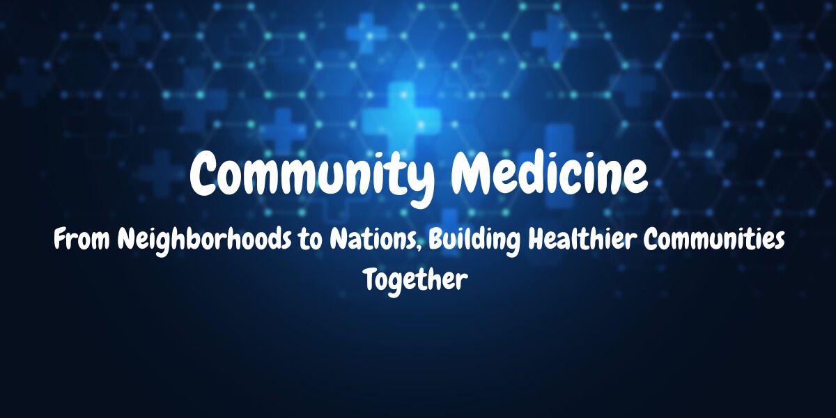 Community Medicine